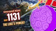 ONE PIECE CHAPTER 1131 – SECOND HINT – LOKI´S POWER?