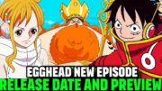 ONE PIECE NEW EPISODE EGGHEAD RELEASE DATE & PREVIEW – [One Piece Latest Episode]