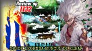 REVIEW OP 1132 – SOSOK LOKI ATAU GABAN ??? KESEPAKATAN LOKI & LUFFY !!! REVIEW ONE PIECE 1132