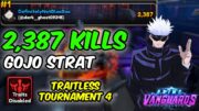 [TRAITLESS] 2387 KILLS GOJO STRAT IN TOURNAMENT 4 | Anime Vanguards