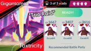 *TRIO* Gigantamax Toxtricity Raid (Max Battle) Pokemon GO.