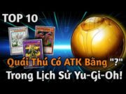 Top 10 Quái Thú Có Sức Tấn Công Bằng "?" Trong Yugioh