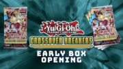 ☆ Yu-Gi-Oh! TCG ☆ Crossover Breakers Early Box Opening ☆