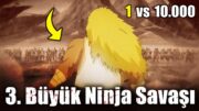 3. Büyük Ninja Savaşı'nı Açıklıyorum! (1 vs 10.000) | Naruto Shippuden Türkçe