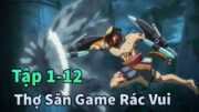 ANIME THÁNG 1 | Thợ Săn Game Rác Tập 1-12 || Shangri La Frontier Season 2 | Mèo Gầy Review