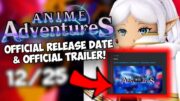 🔥Anime Adventures JUST DROPPED NEW TRAILER & Official Release Date🔥