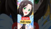 Cái kết Thánh Nữ khiến tôi thật sự thất vọng #animeedit  #xuhuongtiktok #romanceanime #newanime