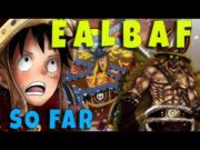 Ealbaf So Far One Piece New Arc Recap