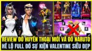 Free Fire| REVIEW ĐỒ HUYỀN THOẠI MỚI VÀ ĐỒ NARUTO, HÉ LỘ FULL ĐỒ MỚI SỰ KIỆN VALENTINE SIÊU ĐẸP