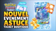 INFOS sur le NOUVEL EVENEMENT ! RÉCOMPENSES, TICKETS BOUTIQUES FACILE sur Pokemon TCG POCKET !