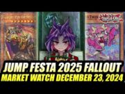 Jump Festa 2025 Fallout! Yu-Gi-Oh! Market Watch December 23, 2024