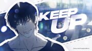 KEEP UP – TOJI Jujutsu kaisen S2 – [AMV/Edit] 4K