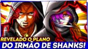 LUFFY VS IRMÃO GÊMEO DO SHANKS É REAL! REVELADO O SEU VERDADEIRO PLANO EM ELBAPH – ONE PIECE 1135