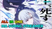 Ma Vương Hết Thời Làm Streamer Lấy Luôn Thuộc Hạ Làm Vợ | ALL IN ONE | Ma Vương 2099 | Bộ Tộc Anime