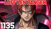 ONE PIECE 1135 – LUFFY LE HÉROS ! SHANKS CHERCHE LOKI | REVIEW MANGA