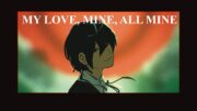 Persona 3 Animatic | My Love Mine All Mine