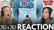 Pulling Up To ENIES LOBBY | ONE PIECE | Reaction 262 & 263