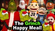 SML Movie: The Grinch Happy Meal!