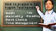 Tips to Improve your Performance at Yugioh Tournaments