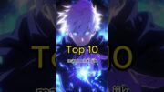 Top 10 nhân vật mạnh nhất jujutsu kaisen #shorts #jujutsukaisen