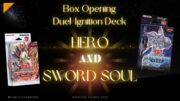 Unboxing New Yu-Gi-Oh! Decks: Ignition Deck Hero & Sword Soul! #HERO #swordsoul