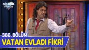 Vatan Evladı Fikri – 386. Bölüm (Güldür Güldür Show)