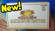 Yugioh Quarter Century Trinity Box!