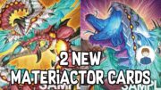 2 NEW MATERIACTOR CARDS! Yu-Gi-Oh!