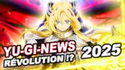 2025 L'ANNÉE DU RENOUVEAU DE YU-GI-OH ?? [Yu-Gi-News]