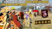 41 KILL SOLO VS SQUAD BUNDLE NARUTO TERBARU !!! SPIN BUNDLE NARUTO MODAL 3000DM HOKI LANGSUNG DAPET?