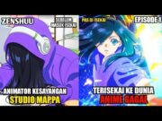 ANIMATOR MAPPA TERISEKAI KE DUNIA ANIME GAGAL ‼️