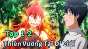 ANIME THÁNG 1 | Nhân Viên Văn Phòng Sống Tại Dị Giới Tập 1-2 | Mèo Gầy Review