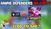 Anime Defenders Liệu Đã Chết ?