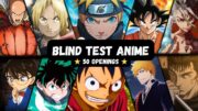 BLIND TEST ANIME – 50 OPENINGS (FACILE/MOYEN)