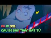 Cậu Bé bị coi như KẺ PHẢN BỘI lại trở thành BÁN THẦN BẤT TỬ | Review Anime | Tóm Tắt Anime