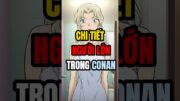 Chi Tiết Người Lớn Trong Conan #conan #detectiveconan #anime #ghiềnanime