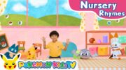 Close Your Hands and Open Them | Nursery Rhyme | Kids Song | Pokémon Kids TV​