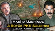 En Çok Şehit Verdiğimiz P.K.K Baskınları | Dağlıca – Aktütün – Bingöl