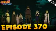 Everyone Ready | Naruto Shippuden EPISODE 370 Explained In हिंदी | Aniplainer