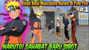 FILM PENDEK FF | KISAH AWAL MUNCULNYA NARUTO DI FREE FIRE, JADI SAHABAT SIBOT