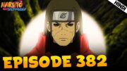 Feelings | Naruto Shippuden EPISODE 382 Explained In हिंदी | Aniplainer