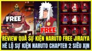 Free Fire| REVIEW QUÀ SỰ KIỆN NARUTO FREE ĐỒ JIRAIYA, HÉ LỘ SỰ KIỆN NARUTO CHAPTER 2 SIÊU XỊN