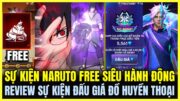 Free Fire| REVIEW SỰ KIỆN NARUTO FREE SIÊU HÀNH ĐỘNG, SỰ KIỆN ĐẤU GIÁ SĂN TRANG PHỤC HUYỀN THOẠI