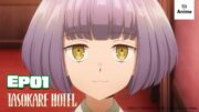 Full Episode 01 | TASOKARE HOTEL | It's Anime［Multi-Subs］