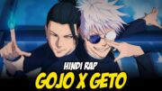 Gojo X Geto Hindi Rap – Fake Friends By Dikz | Hindi Anime Rap | Jujutsu Kaisen AMV | ProdBy JpBeatz