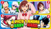 Guess The *ANIME* by Only 4 Pictures 🕹️🌆 | Anime Quiz | Hard, Medium, easy, very easy