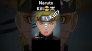 I Kill?😎💀#anime#shorts#naruto