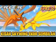 KISAH SKYWING EKOR SEMBILAN!! FREE FIRE X NARUTO SHIPPUDEN – FILM PENDEK FREE FIRE