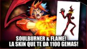 LA SKIN QUE TE DA 1100 GEMAS! SOULBURNER&FLAME  #YuGiOh #duellinks #noticias