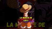 Luffy est la plus grande menace de One Piece #onepiece #anime #manga #luffy #zoro #shanks